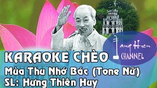 Karaoke Chèo Mùa Thu Nhớ Bác Tone Nữ ĐTBT [upl. by Henke]