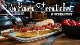 TomatenKnoblauchbrot – Kochen im Tal [upl. by Stan]