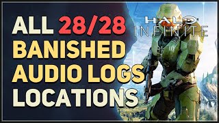 All 28 Banished Audio Logs Locations Halo Infinite [upl. by Zachery]