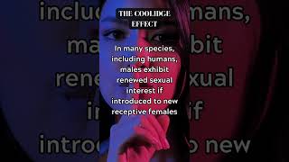 The Coolidge Effect Exploring Mating Behavior in Humans and Animals CoolidgeEffect MatingBehavior [upl. by Nifled622]