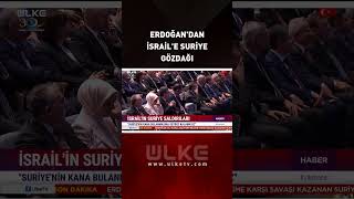 Cumhurbaşkanı Erdoğandan İsraile Suriye Gözdağı quotKarşısında Bizi Bulurquot [upl. by Coshow]