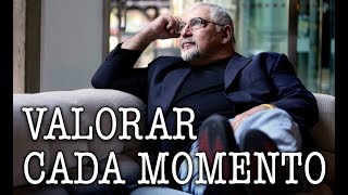 Jorge Bucay  Valorar Cada Momento [upl. by Mcgee]