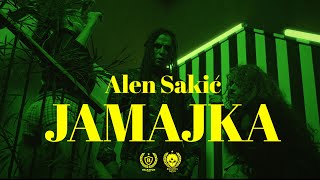 ALEN SAKIĆ  JAMAJKA OFFICIAL VIDEO [upl. by Nereen619]