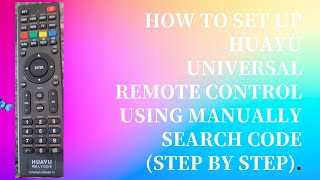 How to Set up HUAYU Universal Remote Control using Manually Search Code Step by Step [upl. by Brand112]