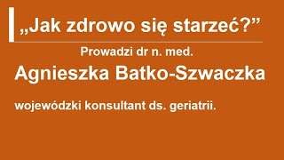 Jak zdrowo się starzeć [upl. by Carlos387]