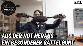 Aus der Not heraus  ein besonderer Sattelgurt Teil 3  ReitsportRheinmain [upl. by Denton]