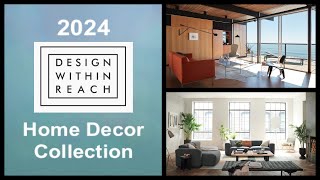 2024 Design Within Reach Home Decor Collection  Interior Design [upl. by Sumahs]