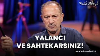 Fatih Altaylı yorumluyor Yalancı ve sahtekarsınız [upl. by Wootten]