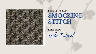 Knit Smocking Stitch Tutorial [upl. by Ayikal86]