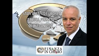 STATI UNITI ED EUROPA BRUSCA FRENATA DELL’ECONOMIA [upl. by Amesari]