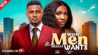 WHAT MEN REALLY WANTS  NewMAURICE SAM SONIA UCHE LATEST 2024 MOVIE [upl. by Haisej]