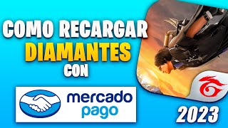 ✅COMO RECARGAR DIAMANTES CON MERCADO PAGO EN 2023✅  EN MENOS DE 3 MINUTOS [upl. by Dotty]