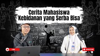 Di Balik Prestasi Gemilang Mahasiswa Kebidanan yang Tak Hanya Hebat di Kelas mahasiswahebat eps 7 [upl. by Elsie333]