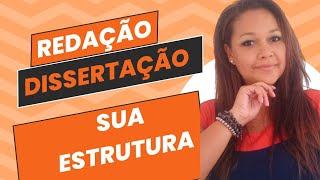 Como fazer a estrutura de uma dissertação enem concursos ensino médio [upl. by Silas]