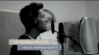 Lied zur Jahreslosung 2013 [upl. by Ennovehs]