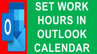 Set Work Hours in Outlook Calendar  Default Work Hours Settings in Outlook Calendar  Outlook Tips [upl. by Winifield479]