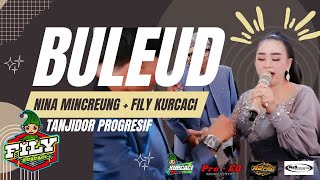 NINA MINCREUNG feat FILY KURCACI tanji progresif  BULEUD  TANJIDOR [upl. by Sevik]