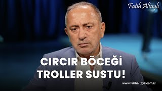 Fatih Altaylı yorumluyor Cırcır böceği troller sustu [upl. by Badger]