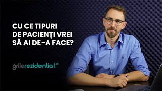 II9 Cu ce tipuri de pacienți vrei să ai dea face  Cum săți alegi specialitatea [upl. by Neumeyer]