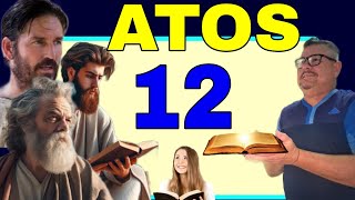 ATOS DOS APÓSTOLOS CAPÍTULO 12 O MARTILHO DE TIAGO E PRISÃO DE PEDRO evangelho Jesus Deus fé [upl. by Leander]