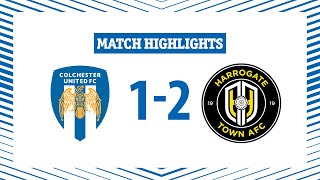 Highlights  Colchester United 12 Harrogate Town [upl. by Anitsuga]