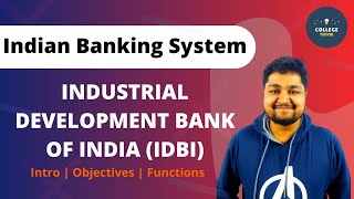 Industrial Development Bank of India IDBI  Indian Banking System  BBABCom [upl. by Rim]