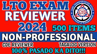 2024 LTO EXAM REVIEWER TAGALOG VERSION NON PROFESSIONAL DRIVERS LICENSE 500 ITEMS  CDE 100 PASS [upl. by Adnolrehs838]