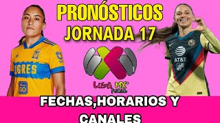 JORNADA 17 LIGA MX FEMENIL CLAUSURA 2024 FECHAS HORARIOS Y CANALES [upl. by Drusus]