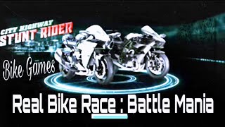 Real Bike Racer  Battle Mania games  The first part of Mission part one  Best Games [upl. by Ahterod630]