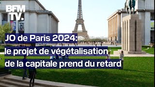 Végétalisation rénovation état des lieux des projets promis par la Ville de Paris pour les JO 2024 [upl. by Anhavas]