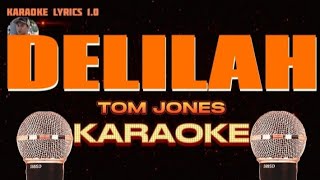 DELILAH  Tom Jones  Karaoke [upl. by Anastatius]