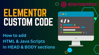 Elementor Custom Code Tutorial  Add Custom codes in Head and Body section  Elementor Pro [upl. by Osmen446]