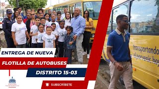 ENTREGA DE NUEVA FLOTILLA DE AUTOBUSES AL DISTRITO 1503 [upl. by Akehsat157]