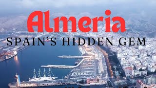 Almeria Hidden Gem in Spain  Complete Travel Guide 2024 [upl. by Triplett973]