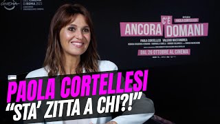 Cè ancora domani intervista a Paola Cortellesi quotSta zitta a chiquot [upl. by Brockwell69]