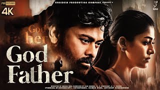 GODFATHER  FULL MOVIE 4K HD Facts  Chiranjeevi  Salman Khan  Nayanthara  Satyadev  Mohan Raja [upl. by Hendon46]