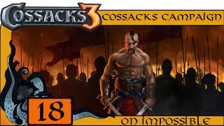 Overrun  Let’s Play Cossacks 3 on Impossible Cossacks  Ukraine Campaign 18 [upl. by Allene]