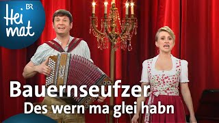 Bauernseufzer Des wern ma glei habn  BrettlSpitzen  BR Heimat  die beste Volksmusik [upl. by Eceirehs279]