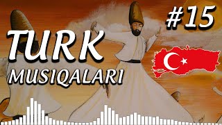 Turk musiqalari • Turk qoshiqlari • Musiqalar toplami 15 [upl. by Palma]