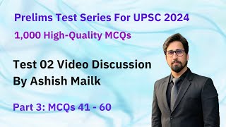 PMF IAS Test Series For UPSC Prelims 2024 – Test 02 – Part 03 – MCQs 41 to 60 [upl. by Femmine307]