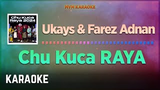 Ukays amp Farez Adnan  Chu Kuca Raya Karaoke HQ [upl. by Ennaillek]