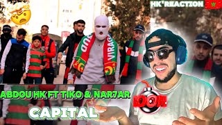 ABDOU HK  CAPITAL FT tiko amp nar7ar Official Music Video REACTION 🇲🇦🇩🇿🔥 [upl. by Picker]