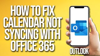 How To Fix Outlook Calendar Not Syncing With Office 365 [upl. by Nodroj927]