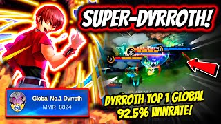 ¡ESTE DYRROTH ES UN MURO IMPENETRABLE DYRROTH TOP 1 GLOBAL 904 WINRATE  MOBILE LEGENDS [upl. by Chaiken]