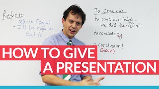 How to give a strong presentation tips amp key phrases [upl. by Laurentium322]