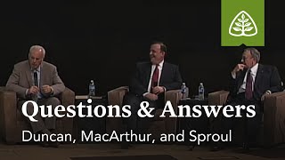 Duncan MacArthur and Sproul Questions and Answers 1 [upl. by Anelad]