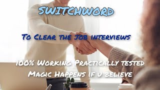 Switchword to clear job interviews 100Working Practically tested [upl. by Cyma441]