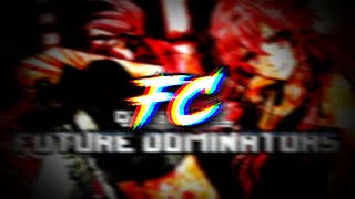 FUTURE DOMINATORS FC [upl. by Aikel954]