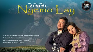 NYEMO LAY  New Ladakhi Song 2024ft SPama amp SShesrab Sing by Rinchen Namgyal amp Nubu Stakmo [upl. by Alejna]