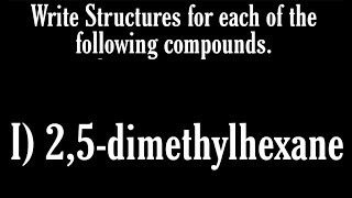 Structural formula of 25dimethylhexane [upl. by Archibold]